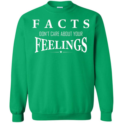 Facts Don't Care About Your Feelings T-shirt Irish Green