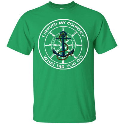 I Served My Country What Did You Do Shirt For Mens Or Womens Irish Green