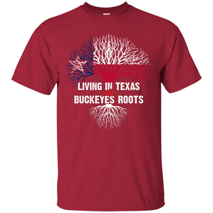 Living In Texas With Buckeyes Roots Texans Shirt Cardinal
