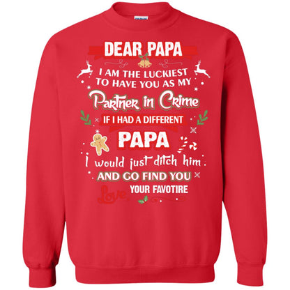 Dear Papa, I Am The Luckiest To Have You As My Partner In Crime If I Had A Different Papai Would Just Ditch He And Go Find You Love Your Favorite Red