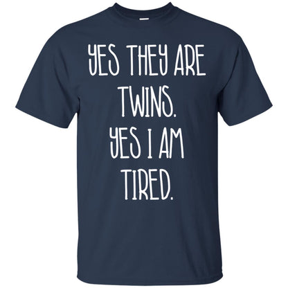 Yes They Are Twins Yes I Am Tired Twins Family Shirt Navy