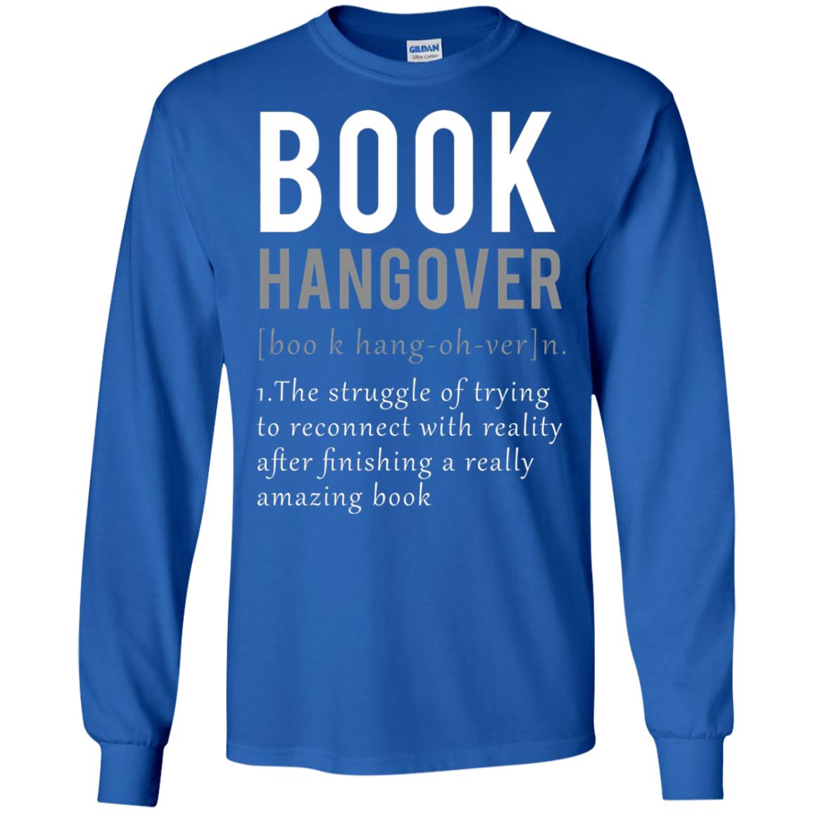 Book Hangover Definition Book Worm Reading Lover T-shirt Royal