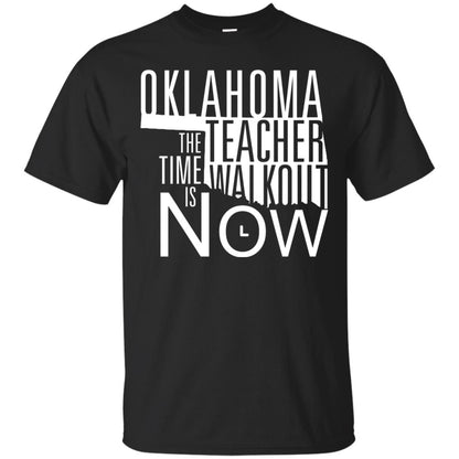 Oklahoma Teacher Waikout The Time Is Now Gun Control T-shirt Black