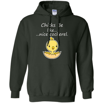 Chicks Be Like Nice Cockerel Funny Saying T-shirt For Easter Day Forest Green