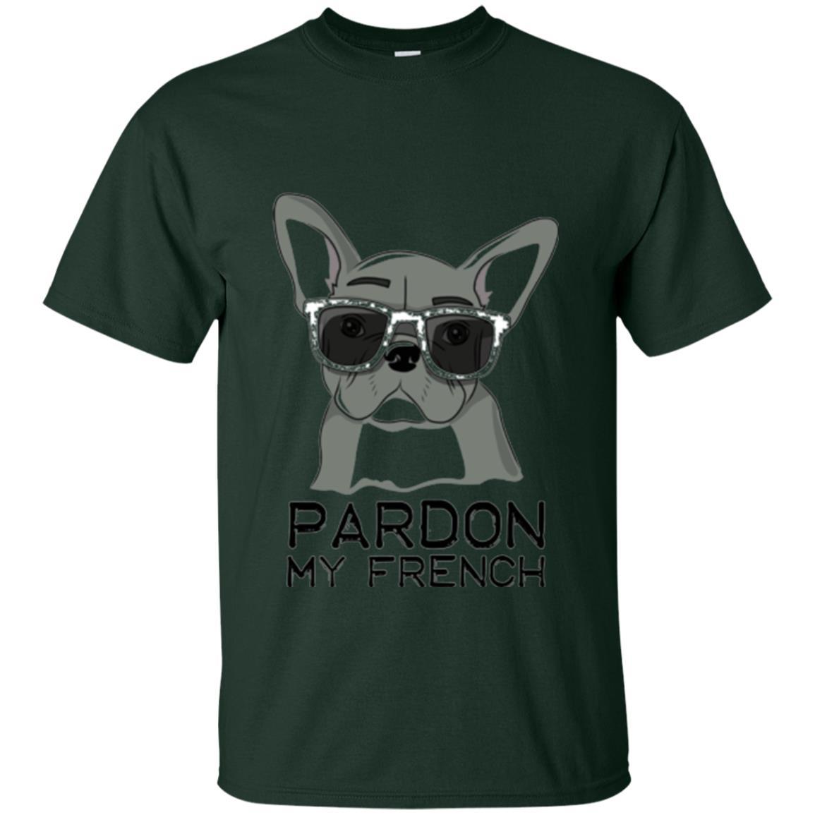 French Bulldog T-shirt Pardon My French T-shirt Forest Green