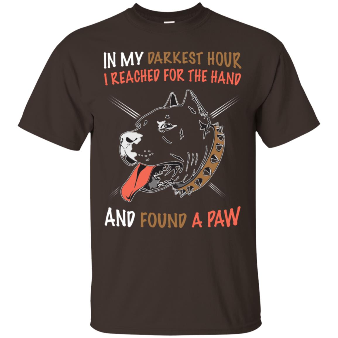 In My Darkness Hour I Reached For The Hand And Found A Paw Shirt Dark Chocolate