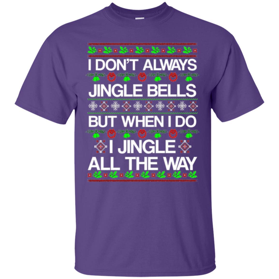 Christmas T-shirt I Don't Always Jingle Bells Purple