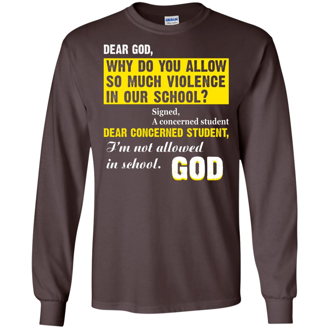 Anti Gun T-shirt Dear God Why Do You Allow So Much Violence In Our School Dark Chocolate