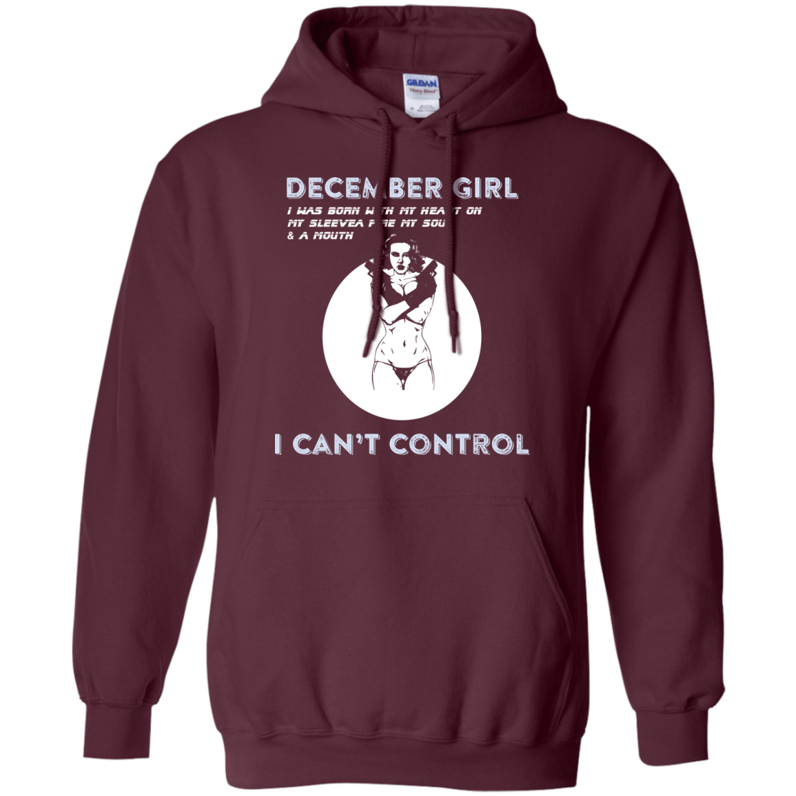 December Girl I Was Born With My Heart T-shirt Maroon