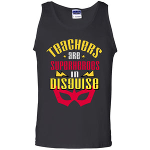 Teachers Are Superheroes In Disguise Movie Fan T-shirtG220 Gildan 100% Cotton Tank Top