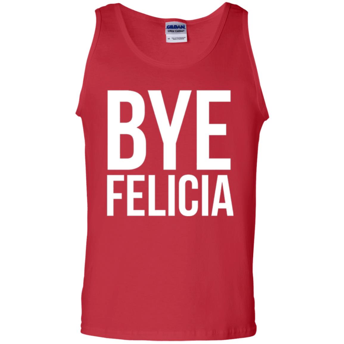 Bye Felicia Funny T-shirt Red
