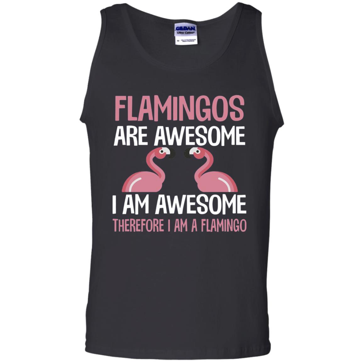 Funny Bird Lover T-shirt Flamingos Are Awesome I Am Awesome Black