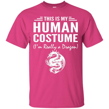Dargon T-shirt This Is My Human Costume I_m Really A Dragon Heliconia