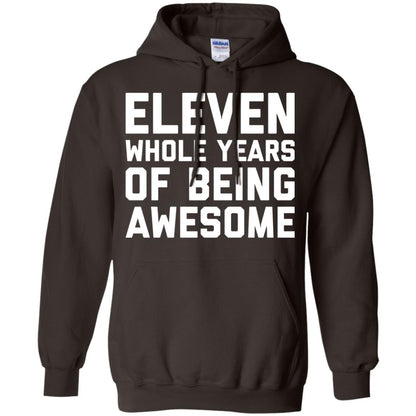 Eleven Whole Years Of Being Awesome 11th Birthday T-shirt Dark Chocolate