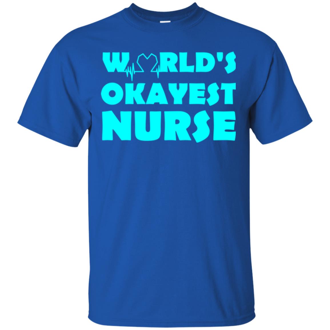 Nurse T-shirt World_s Okayest Nurse Royal