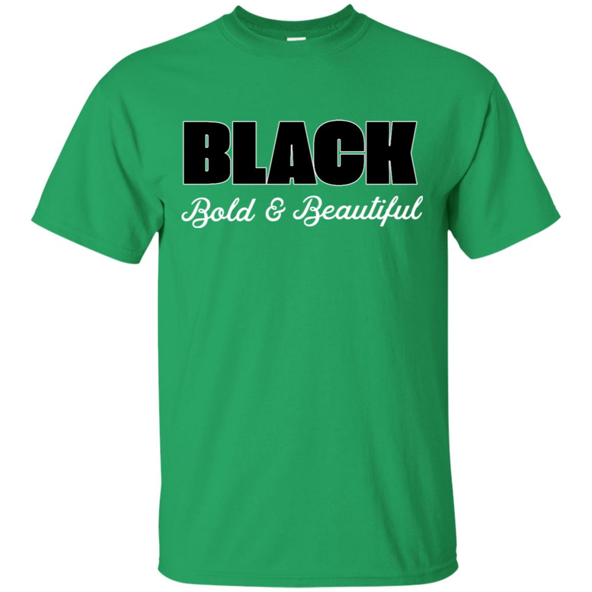 Black Bold And Beautiful Shirt Irish Green