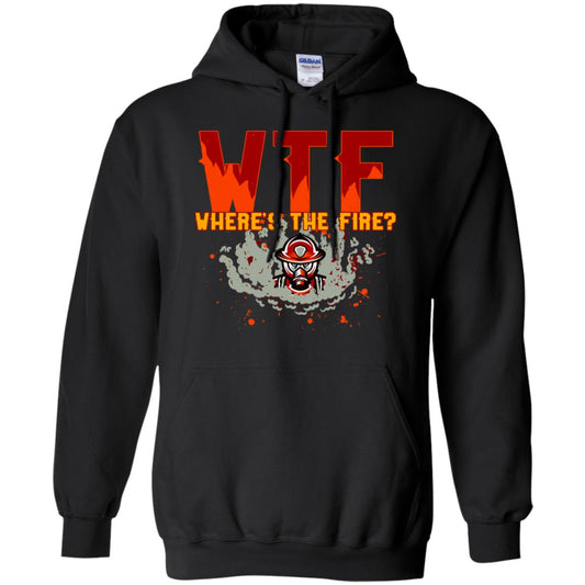 Where's The Fire Firefighter Quote Shirt Black