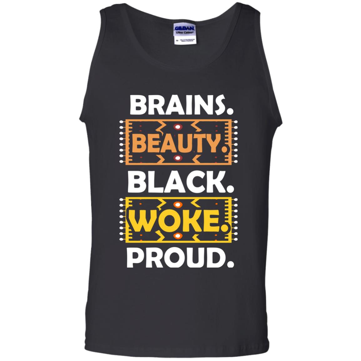 Brains Beauty Black Woke Proud African American T-shirt Black