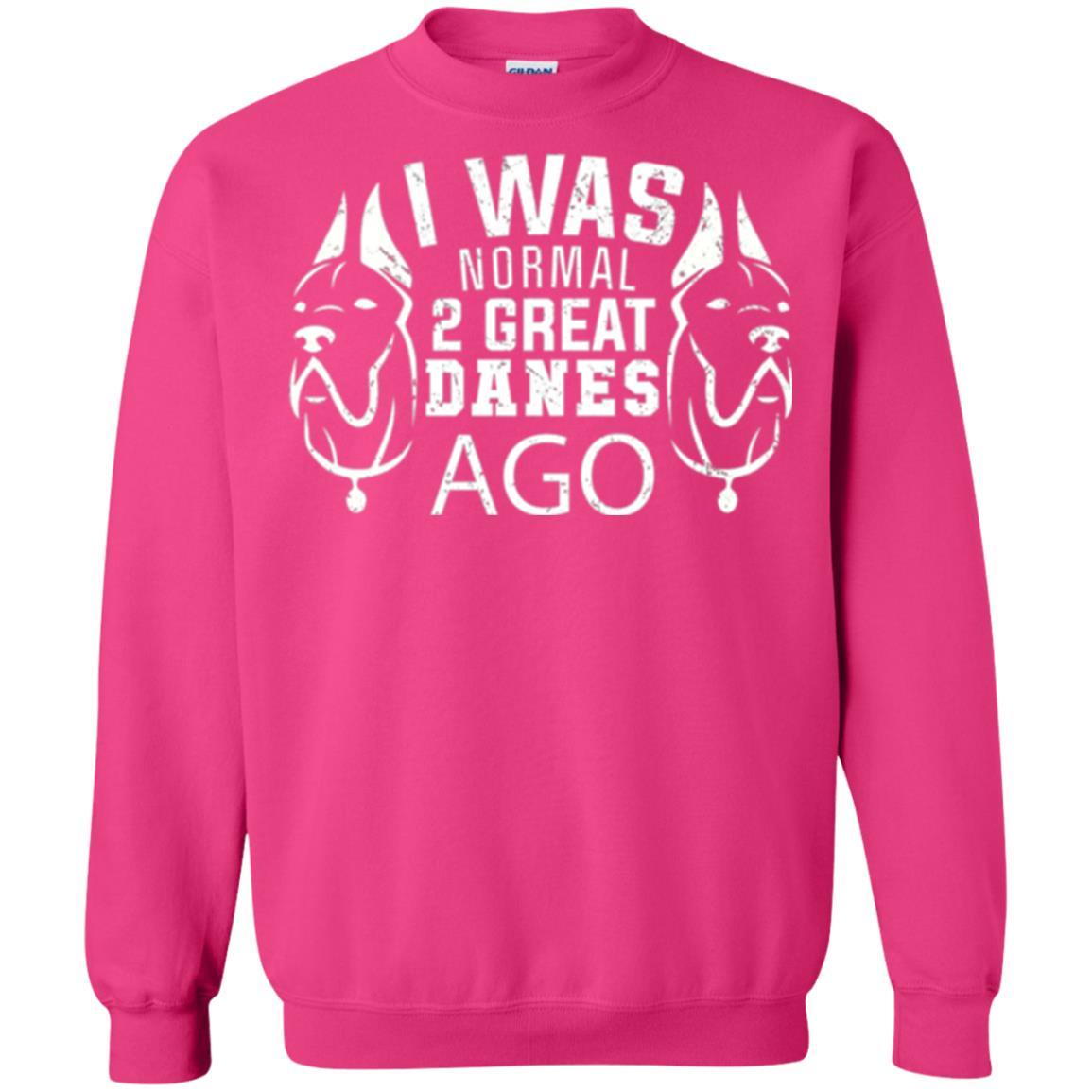 Dog Lover T-shirt I Was Normal 2 Great Danes Ago Heliconia