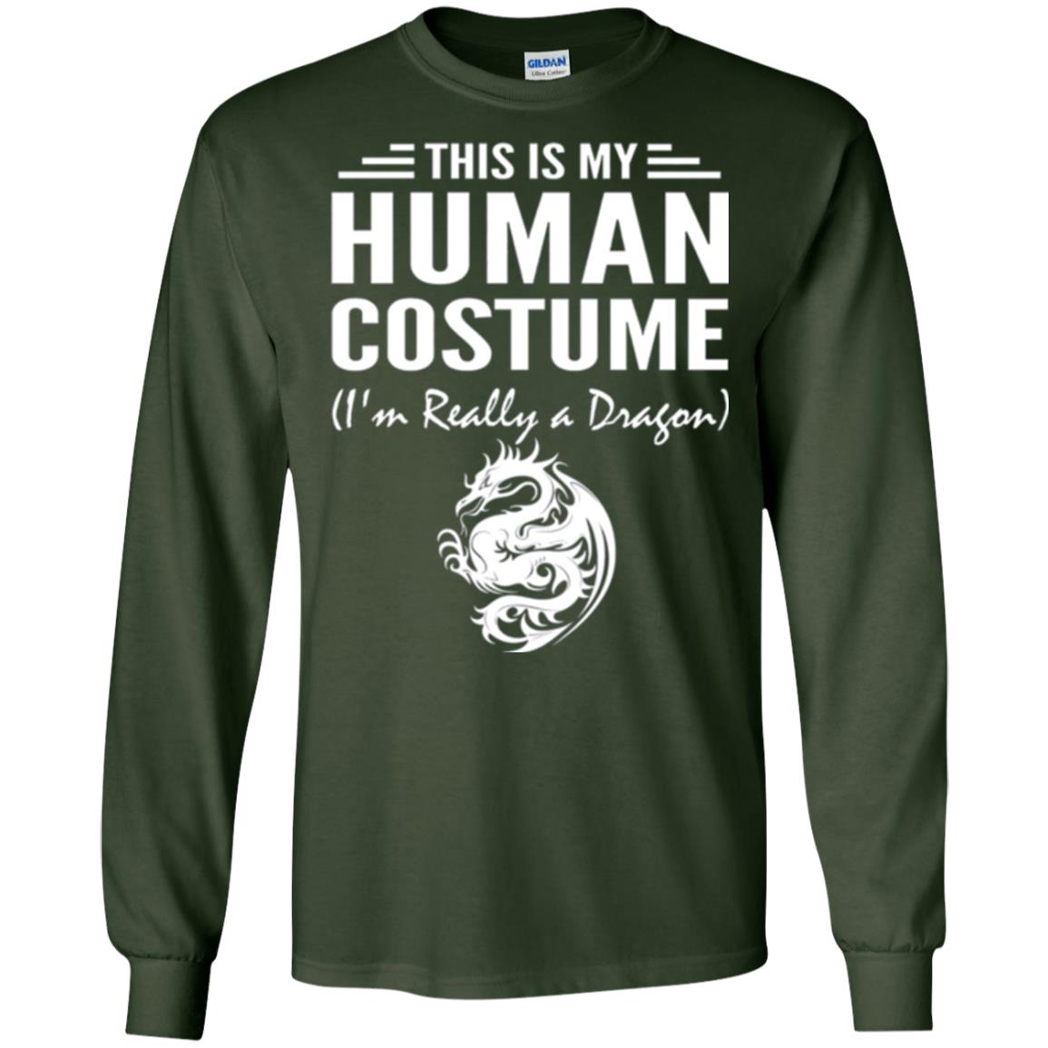 Dargon T-shirt This Is My Human Costume I_m Really A Dragon Forest Green