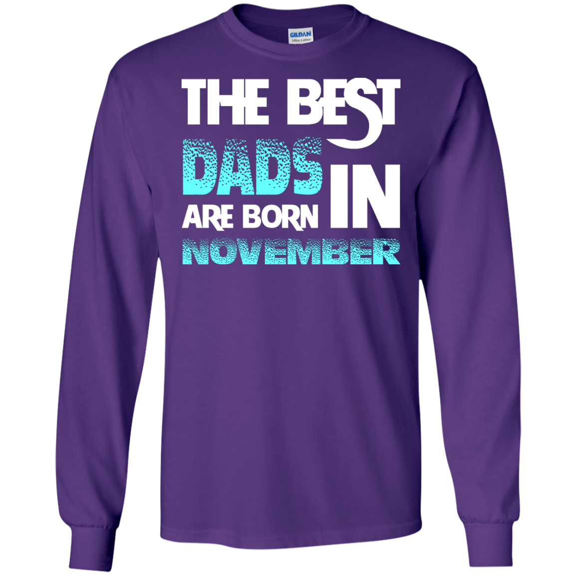 Daddy T-shirt The Best Dads Are Born In November Purple