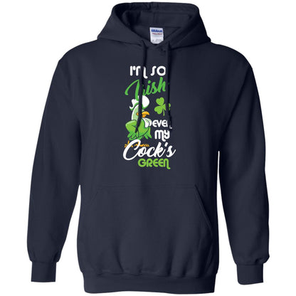 I'm So Irish Even My Cock's Green Saint Patrick's Day T-shirt Navy