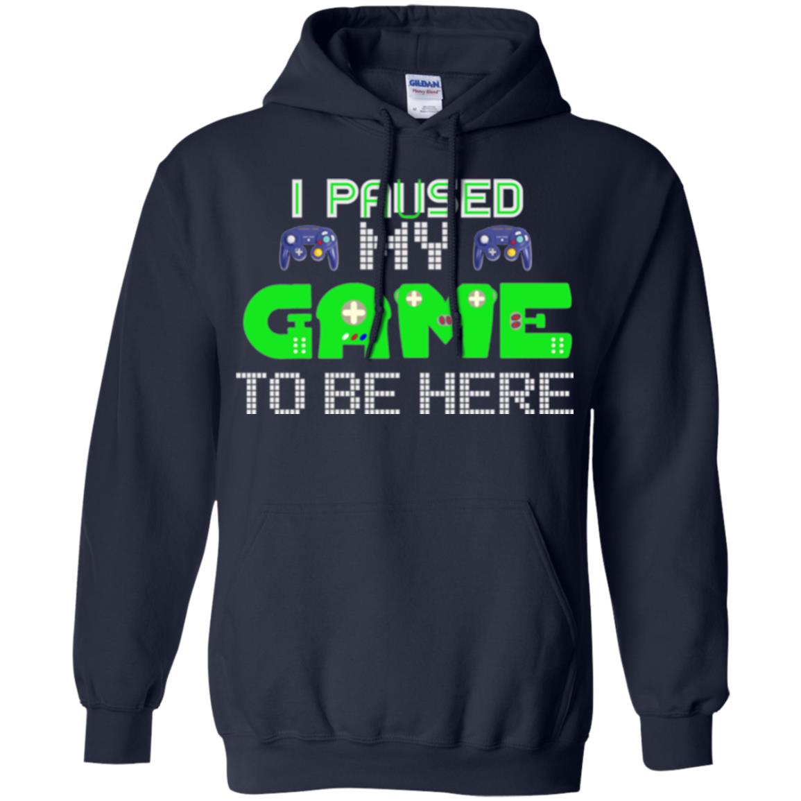 Video Gamer T-shirt I Paused My Game To Be Here Navy