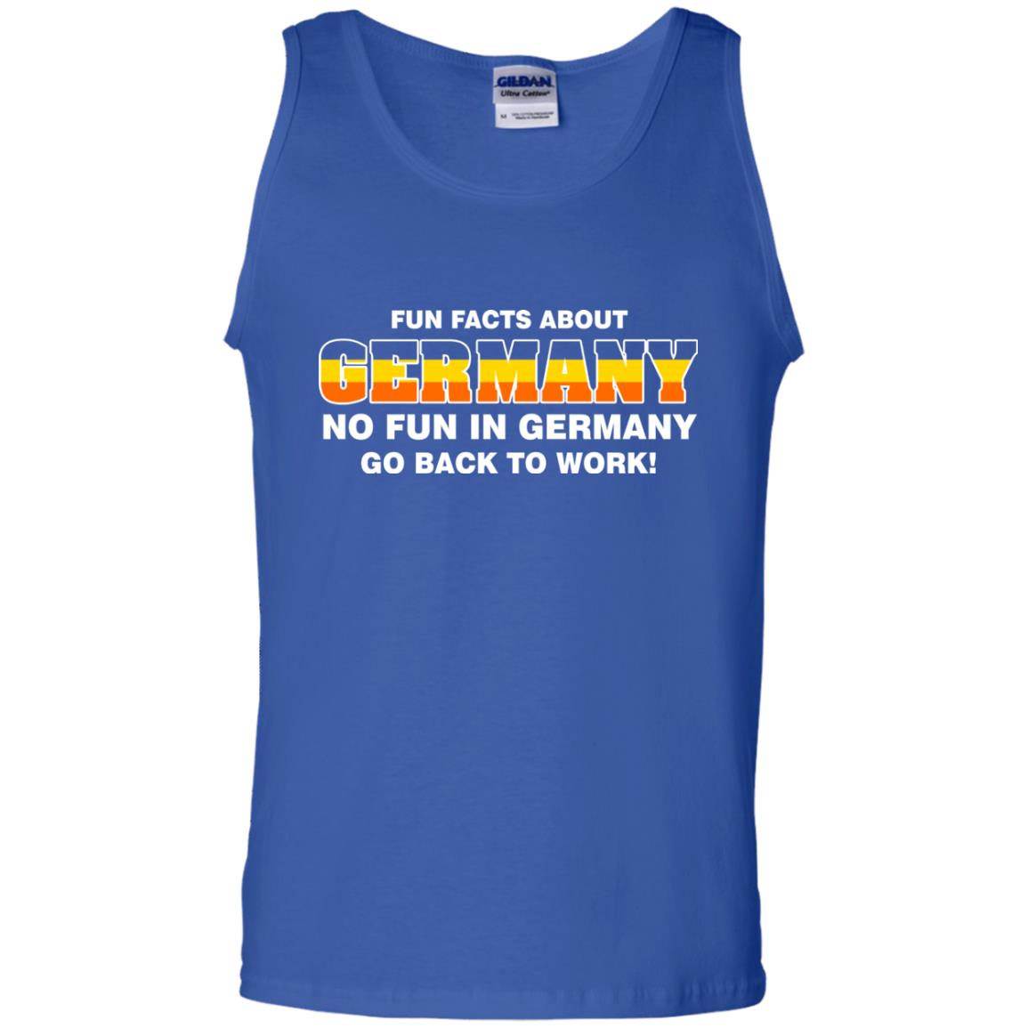 Fun Facts About Germany No Fun In Germany Go Back To Work Shirt Royal