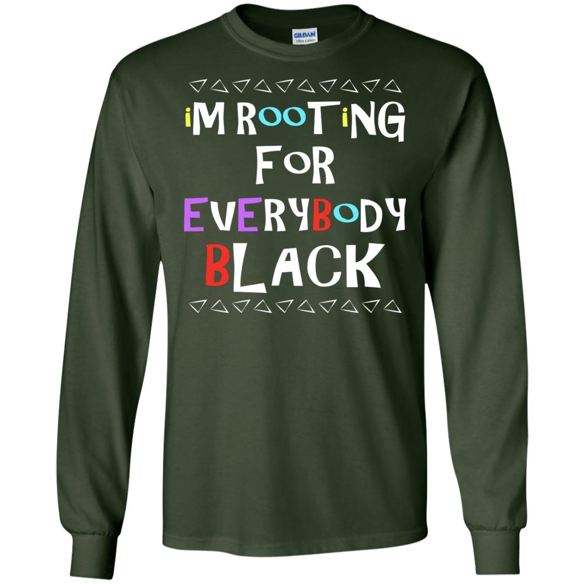 African American T-shirt I'm Rooting For Everybody Black Forest Green