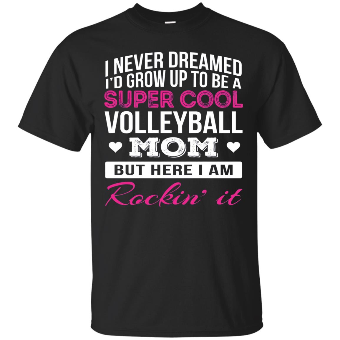 Id Grow Up To Be A Super Cool Volleyball Mom Shirt Black