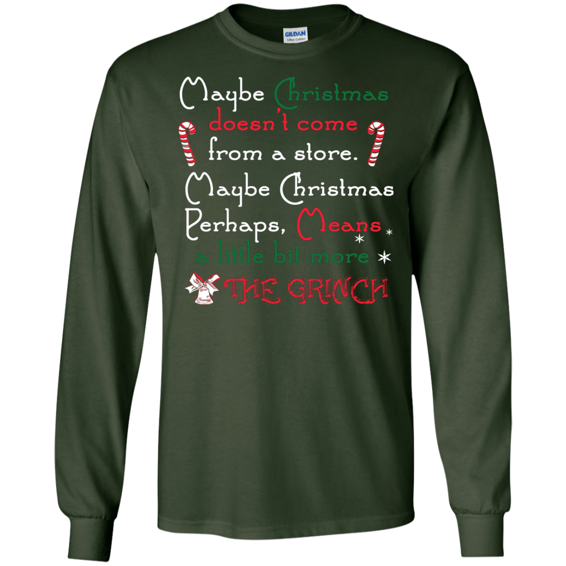 Christmas T-shirt Maybe Christmas Doesn't Come From A Store Forest Green