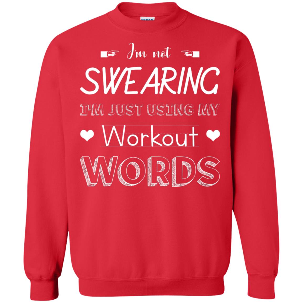 Im Not Swearing Im Just Using My Workout Words Shirt Red