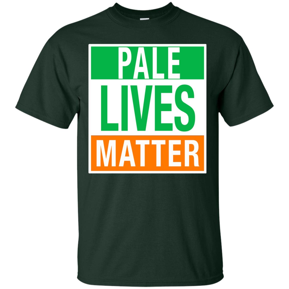 Saint Patrick_s Day T-shirt Pale Lives Matter Forest Green