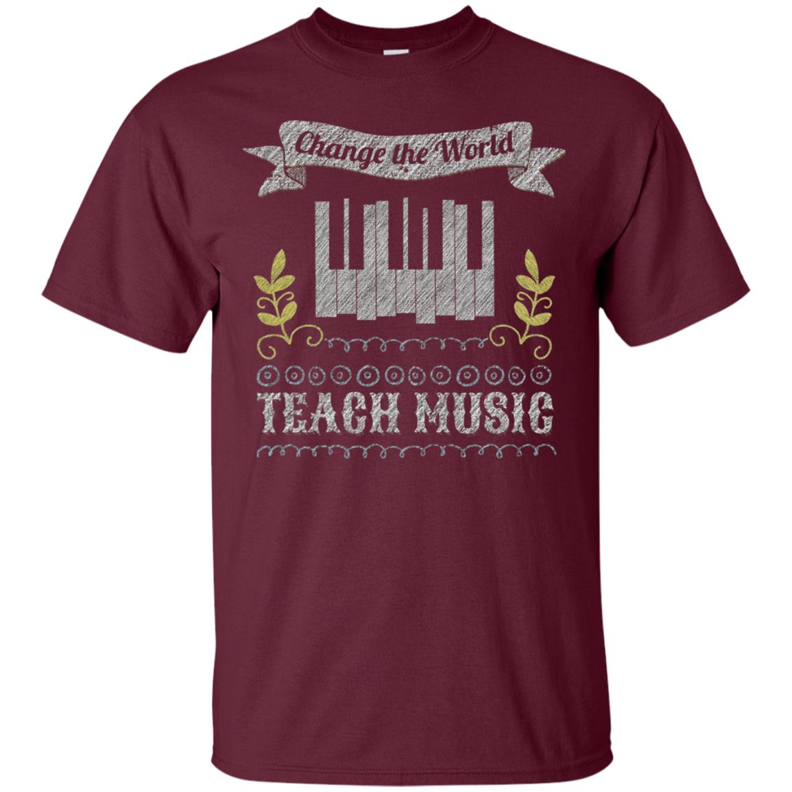 Piano Teacher Shirts Change World Teach Music Maroon