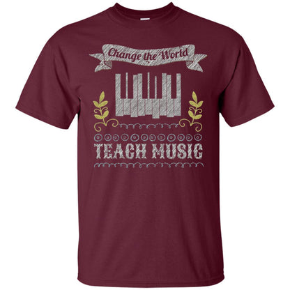 Piano Teacher Shirts Change World Teach Music Maroon