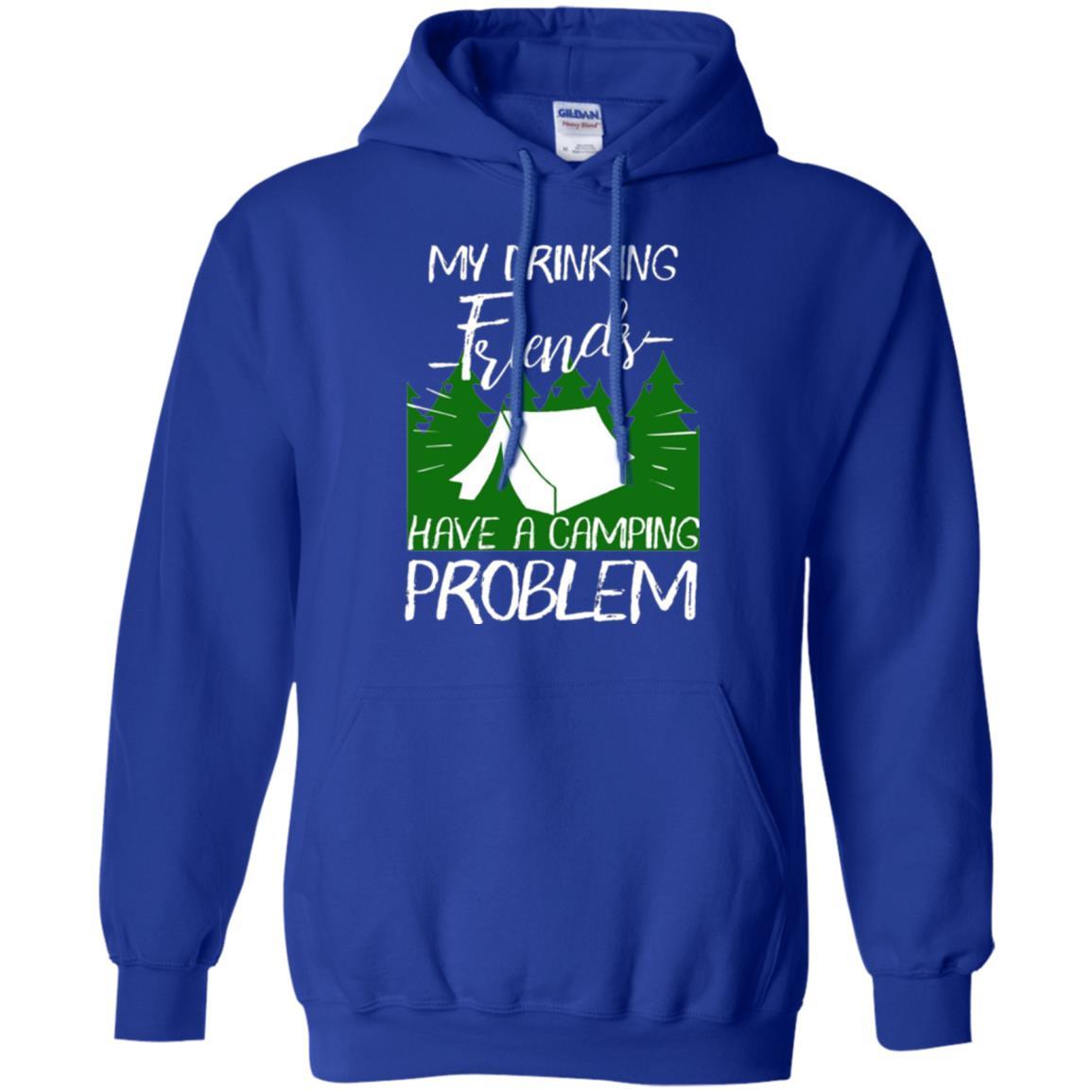 Camper T-shirt My Drinking Friends Have A Camping Problem Royal
