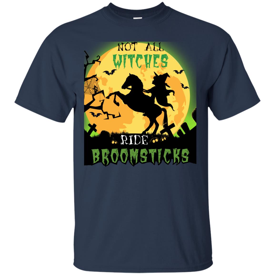 Not All Witches Ride Broomsticks Witches Ride A Horse Funny Halloween Shirt Navy