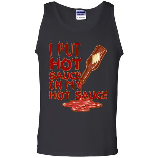 Hot Sauce T-shirt I Put Hot Sauce On My Hot Sauce Black