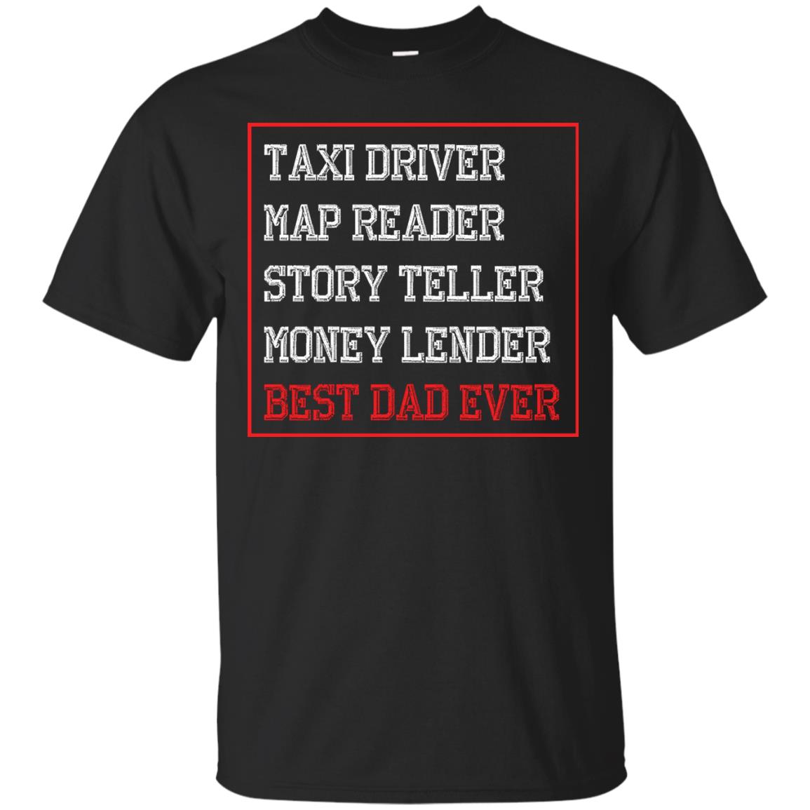 Storyteller Money Lender Best Dad Ever Shirt Black