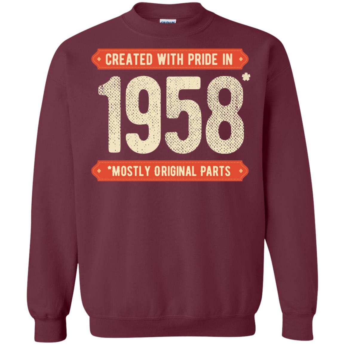 Created With Pride In 1958 Mostly Original Parts 60th Birthday T-shirt Maroon
