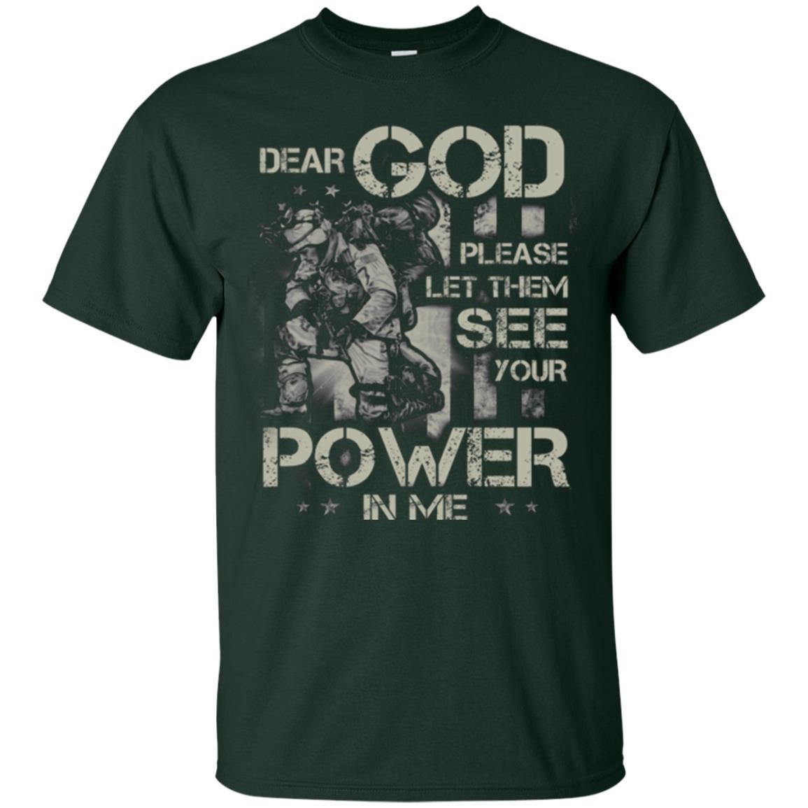 Dear God Please Let Them See Yuor Future In Me Military Shirt Forest