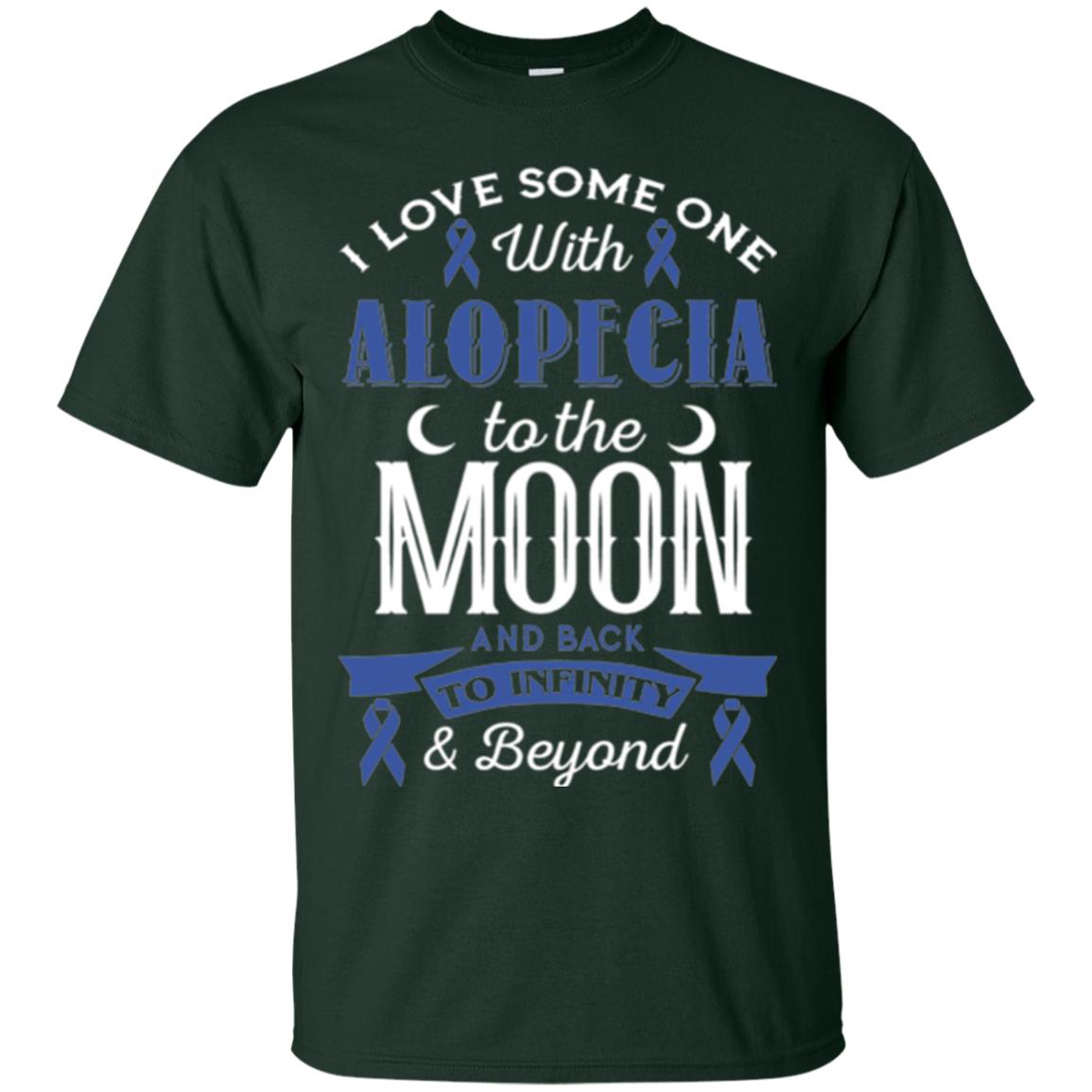 Alopecia Awareness T-shirt Love Someone With Alopecia To The Moon Forest Green