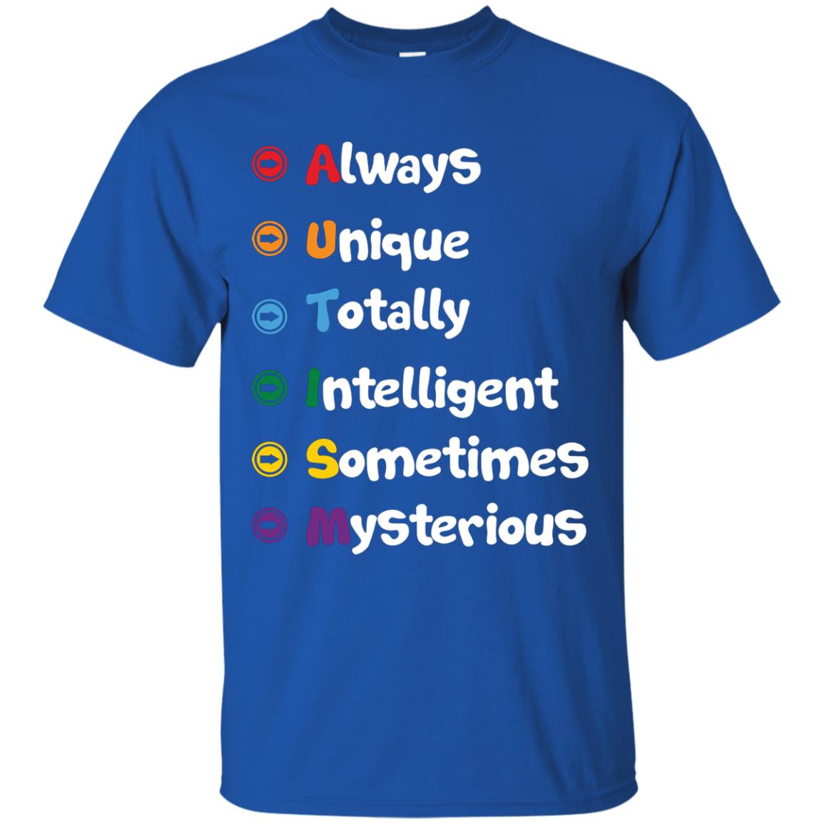 Always Unique Totally Intelligent Autism Awareness T-shirt Royal