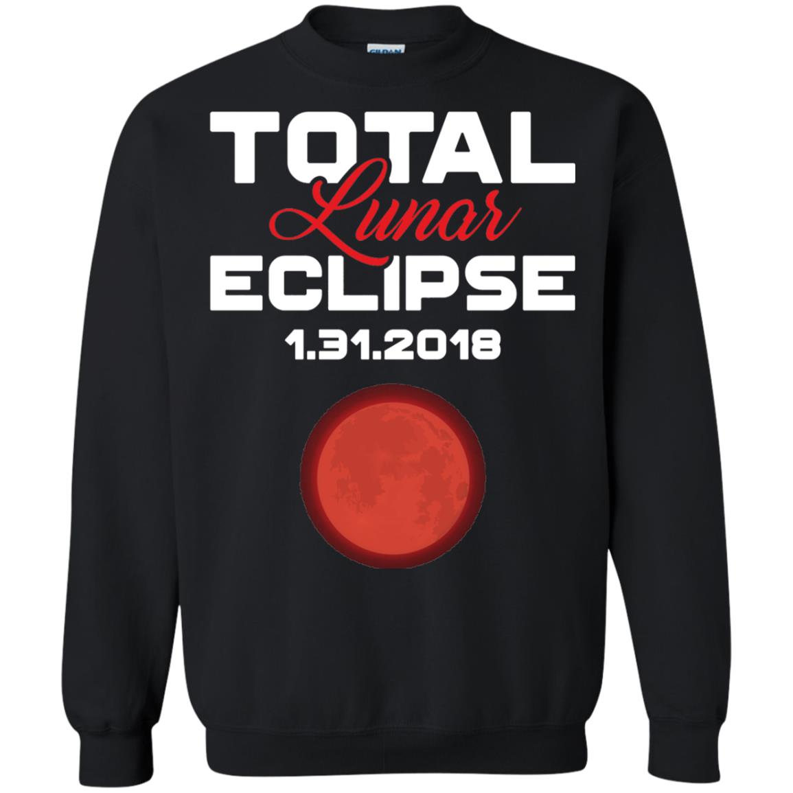 Eclipse January 31st 2018 Total Lunar Eclipse T-shirt Blood Moon Black