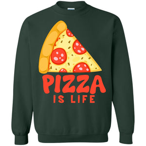 Pizza Is Life Shirt For Pizza LoversG180 Gildan Crewneck Pullover Sweatshirt 8 oz.