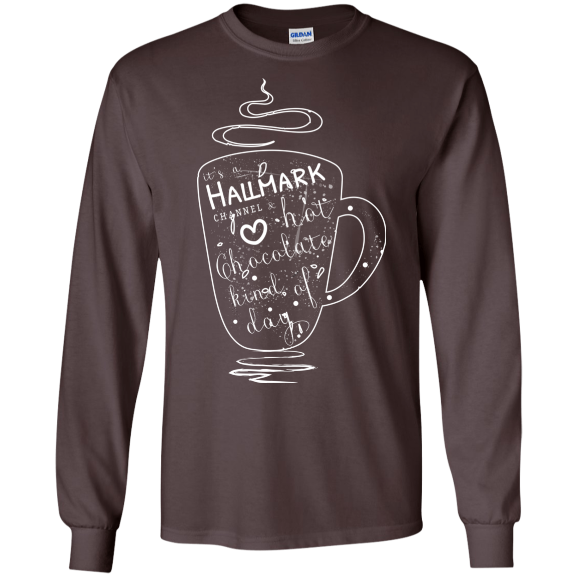 Christmas T-shirt It's A Hallmark Hot Chocolate Kind Of Day Dark Chocolate