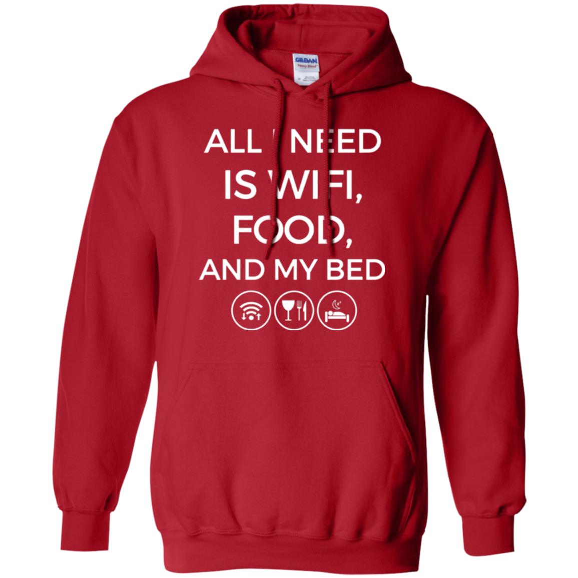 All I Need Is Wifi Food And My Bed T-shirt Red