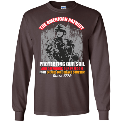 Military T-Shirt The American Patriot Protecting Our Soil And Defending Our Freedom From Enemies Foreign And Domestic Since 1776 Dark Chocolate