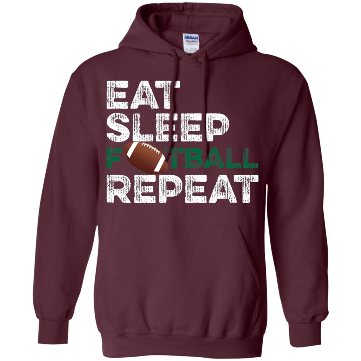 Eat Sleep Football Repeat Football Lover Shirt Maroon