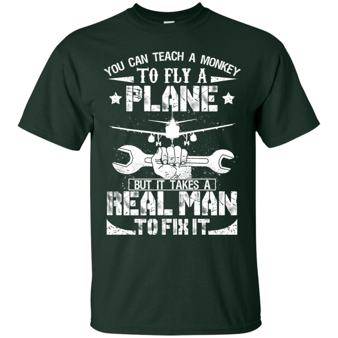 You Can Teach A Monkey To Fly A Plane But It Takes A Real Man To Fix It Shirt Forest